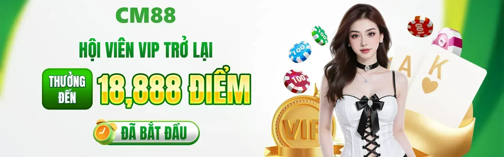 Chương trình dành riêng cho VIP trở lại CM88 đang diễn ra, mang đến mức thưởng nổi bật lên đến 18,888 điểm.